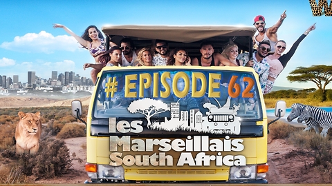 Les Marseillais South Africa - Episode 62