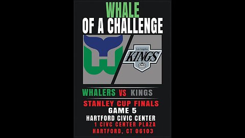 Whale of a Challenge - Stanley Cup Finals - Game 5 - Whalers vs Kings