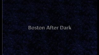 Boston After Dark