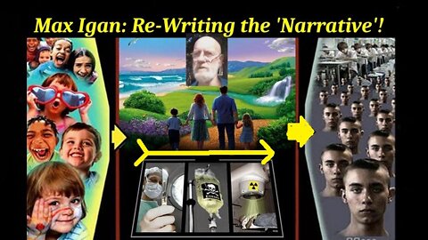 Max Igan: Re-Writing the 'Narrative'! [18.04.2022]