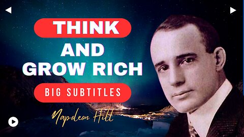 Think & Grow rich - Napoleon Hill CH 1