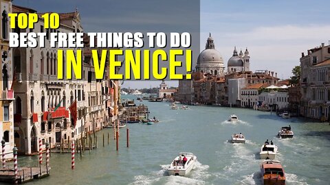 TOP 10 FREE THINGS TO DO IN VENICE