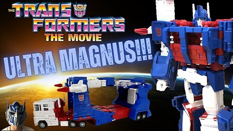 Transformers Studio Series '86 - Ultra Magnus Review