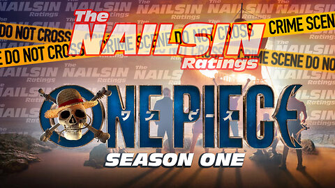 The Nailsin Ratings: One Piece Season One