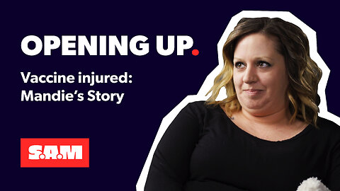 Opening Up: Mandie's Story — (Adverse Reaction)