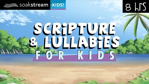 Scriptures and Lullabies | Put Your Kids To Sleep With God's Word | 100+ Bible Verses For Sleep