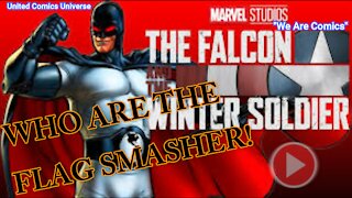 The Falcon and The Winter Soldier: Who Are The Flag-Smasher!