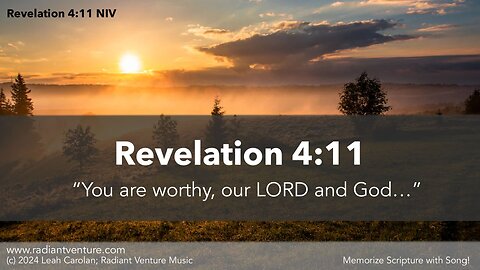 You Are Worthy (Revelation 4:11 NIV) - Memorize Scripture with Song
