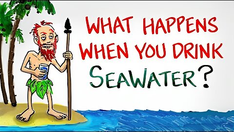 What Happens When You Drink SeaWater?