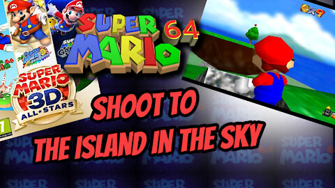 Super Mario 64 - Shoot To The Island In The Sky
