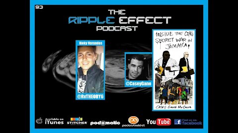 The Ripple Effect Podcast # 93 (Casey Gane-McCalla)