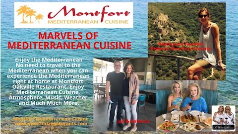 Mesmerizing Marvels of the Mediterranean and Montfort Mediterranean Cuisine, Oakville, Ontario.