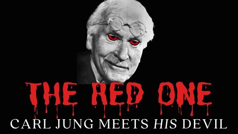 THE RED ONE - Carl Jung Meets His Devil in The Red Book