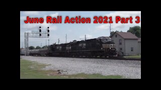June Rail Action 2021 Part 3