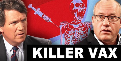 Medical Expert, Dr. Pierre Kory & Tucker Carlson: COVID VAX KILLED MORE AMERICANS THAN VIETNAM