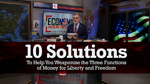 Weaponizing the Three Functions of Money — 10 Solutions to Help | Ep 203