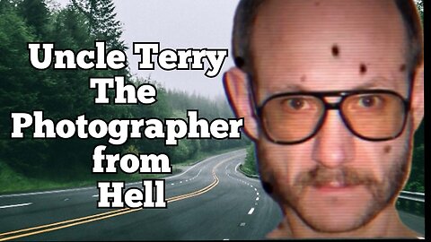 Uncle Terry: The Photographer from Hell