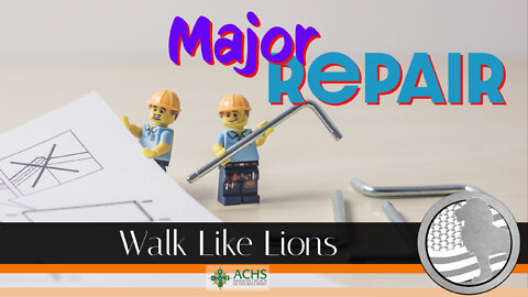 "Major Repair" Walk Like Lions Christian Daily Devotion with Chappy July 15, 2022