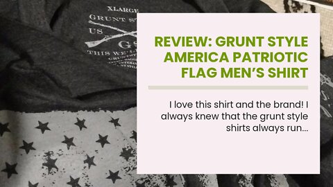 Review: Grunt Style America Patriotic Flag Men’s Shirt