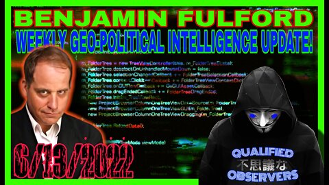 BENJAMIN FULFORD WEEKLY GEO-POLITICAL INTELLIGENCE UPDATE! 6/13/2022