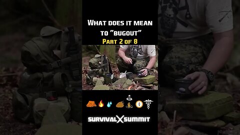What Does it Mean to Bugout? Part 2 of 8 - Short Series