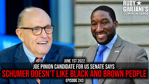 Joe Pinion Candidate for US Senate says Schumer Doesn’t Like Black and Brown People | June 1st 2022