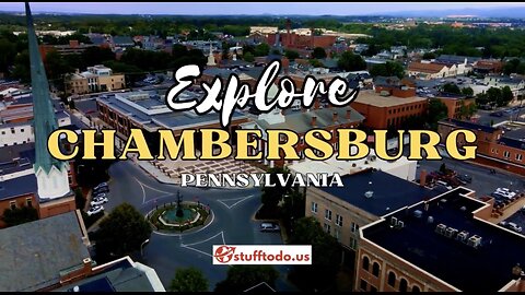 Welcome to Chambersburg, Pennsylvania! | Stufftodo.us