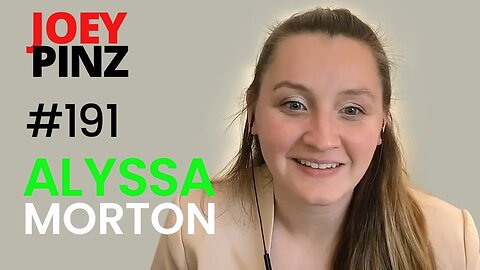 #191 Alyssa Morton: Mother to Mompreneur | Joey Pinz Discipline Conversations
