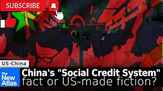 China's "Social Credit Score System" - Fact or Fiction!!!