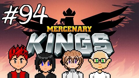 Mercenary Kings #94 - Some Grinding For Some Really Cool Stuff