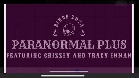 Paranormal Plus with Grizzly and Tracy Inman With Daniel Klaes!