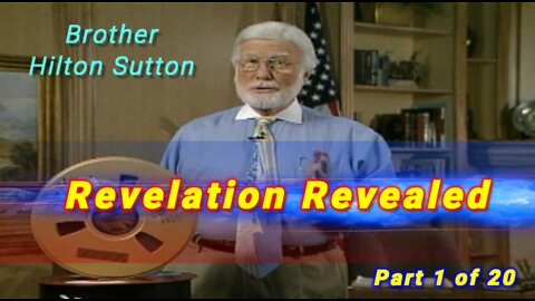 Hilton Sutton - Revelation Revealed - Part 1 of 20
