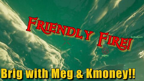 Sea of Thieves - Brig with Kmoney & Meg