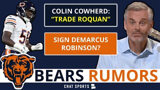 Chicago Bears Rumors: Colin Cowherd Thinks The Bears Should Trade Roquan Smith