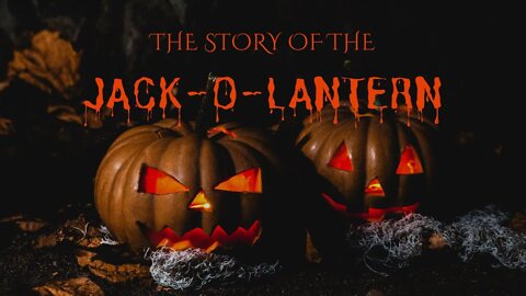 The Origin Story of The Jack-O-Lantern | Halloween Stories