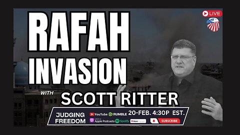 Judge Napolitano | Judging Freedom | Scott Ritter | IDF Slaughters Innocents in Rafah