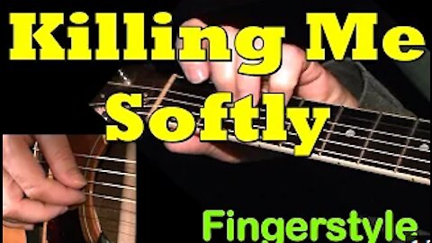 KILLING ME SOFTLY: Fingerstyle Guitar Lesson + TAB by GuitarNick