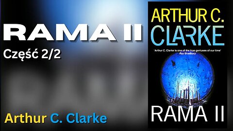 Rama II Część 2/2, Cykl: Rama (tom 2) - Arthur C. Clarke | Audiobook PL