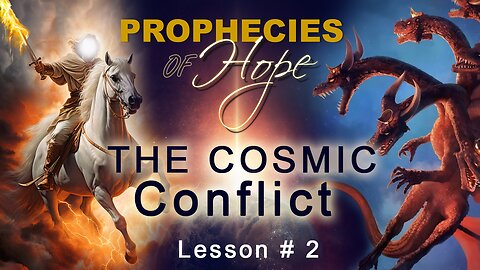 POH - Bible Studies - Lesson # 2 - The Cosmic Conflict