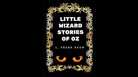Little Wizard Stories of OZ by L. Frank Baum - Audiobook