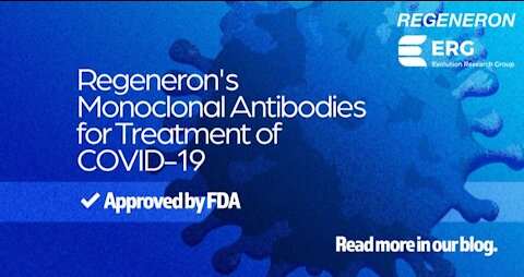 What Is Regeneron COVID-19 Monoclonal Antibody Treatment