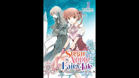 Sugar Apple Fairy Tale Volume 2 The Silver Sugar Master and the Blue Duke