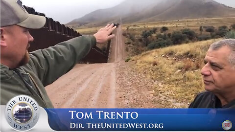 Tom Trento - U S/ Mexico Border - Border Walls are GREAT, till there is NO WALL!