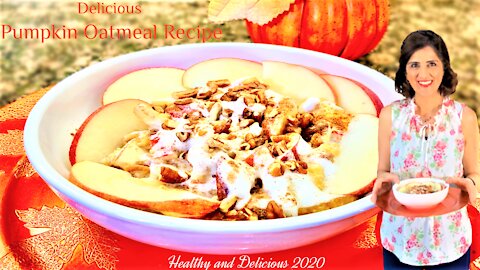 Delicious Pumpkin Oatmeal Recipe