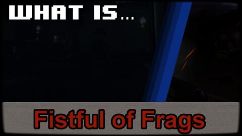 ►What is: Fistful of Frags l Spaghetti Western Arena Shooter
