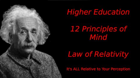 The Law of Relativity - 12 Principles of Mind - The Teachings of Mimi