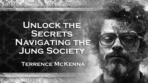TERENCE MCKENNA´S How to Navigate the Jung Society A Practical Guide