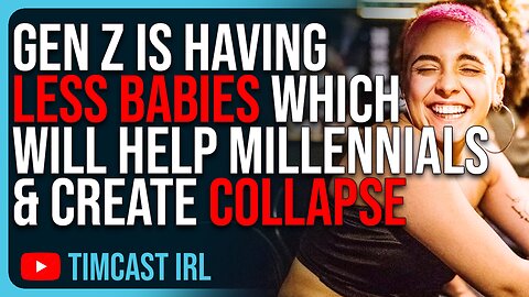 Gen Z Is Having LESS BABIES Which Will Help Millennials & Create Crazy Market COLLAPSE