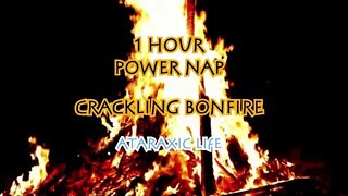 1 Hour Power Nap - Crackling Campfire