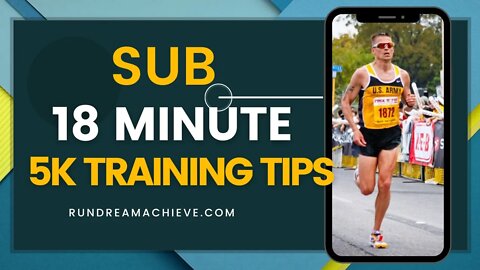 Sub 18 Min 5K Training Tactics To Get a New PR and Run 17.59